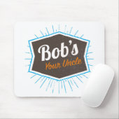 Ihr Witz des Bobs des Onkel-Funny Man Named Bob Mousepad (Mit Mouse)
