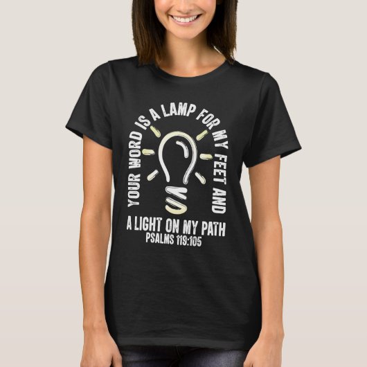 Ihr Wort ist eine Lampe zu meinen füßigen Psalmen  T-Shirt (Vorderseite)