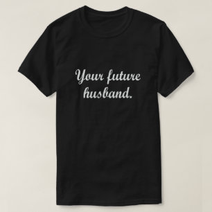 IHR ZUKÜNFTIGER EHEMANN T-Shirt