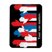 Ihre Abstimmung zählt Patriotische Hände Magnet (Vertikal)
