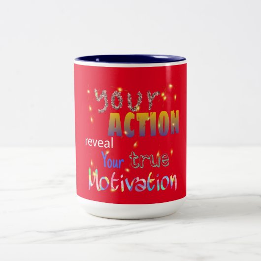 Ihre Aktion zeigt Ihre Motivation Zweifarbige Tasse (Mittel)