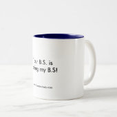 Ihre BS heben meine BS an Zweifarbige Tasse (VorderseiteRechts)