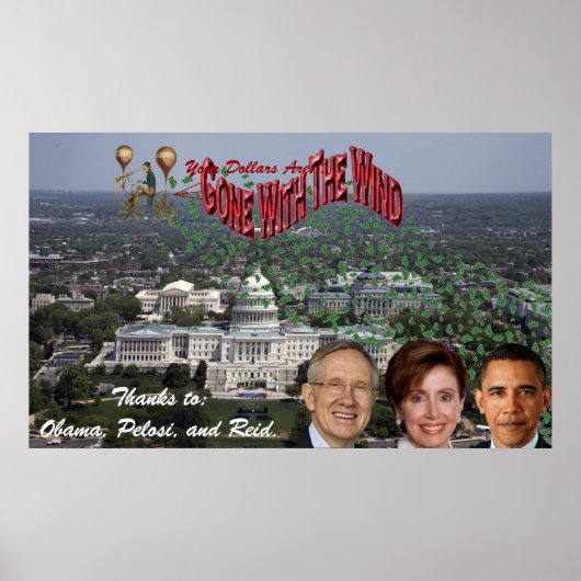 Ihre Dollars sind mit dem WIND gegangen dank Obama Poster (Vorne)