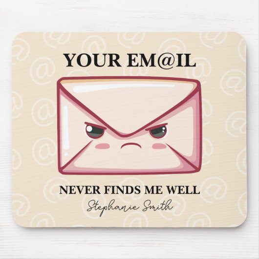 Ihre E-Mail findet mich nie gut Personalisiert Mousepad (Vorne)