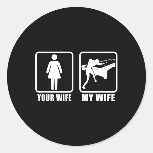 Ihre Ehefrau Meine Ehefrau Ehefrau hat 8 Ll Billar Runder Aufkleber (Vorderseite)