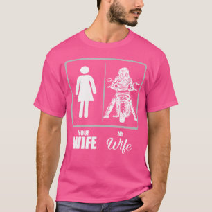 Ihre Ehefrau Meine Ehefrau Motorrad Motorrad T-Shirt
