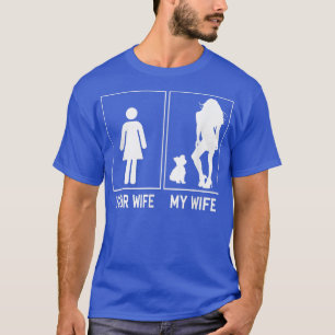 Ihre Ehefrau Meine Ehefrau Yorkie Funny Geschenke T-Shirt