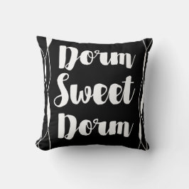 Ihre Farbwahl Dorm Sweet Dorm Kissen