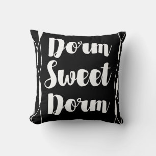 Ihre Farbwahl Dorm Sweet Dorm Kissen