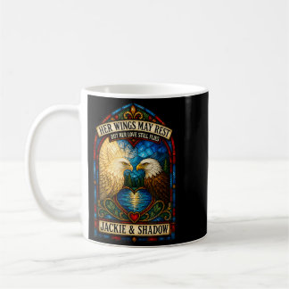 Ihre Flügel mögen ruhen Jackie und Shadow Weißkopf Kaffeetasse