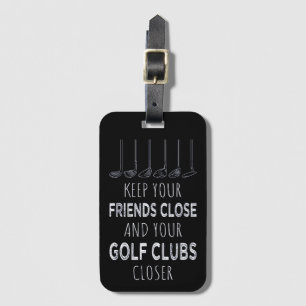 Ihre Freunde Nah und Ihre Golfklubs Naher behalten Gepäckanhänger
