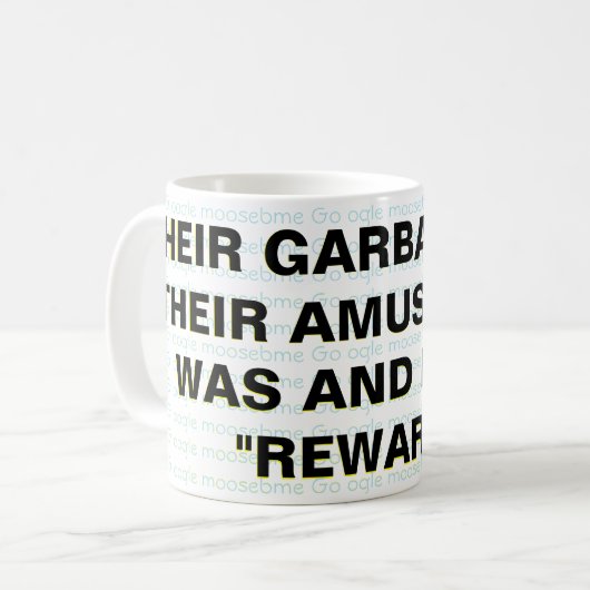 IHRE GARBAGE WAR UND IST ZU IHRER VERSPRECHUNG. KAFFEETASSE (Vorderseite Links)