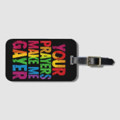 Ihre Gebete machen mich zu einem LGBT-Flag mit dem Gepäckanhänger (Vorderseite (Horizontal))