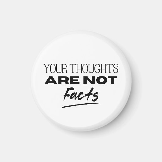 Ihre Gedanken sind keine Fakten für die Erinnerung Magnet (Vorne)