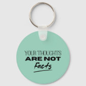 Ihre Gedanken sind keine Fakten für die Erinnerung Schlüsselanhänger (Rückseite)