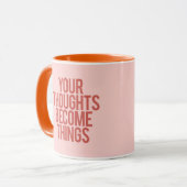 Ihre Gedanken werden zu Dingen Tasse (Vorderseite Links)