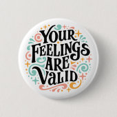 Ihre Gefühle sind gültig Button (Vorderseite)