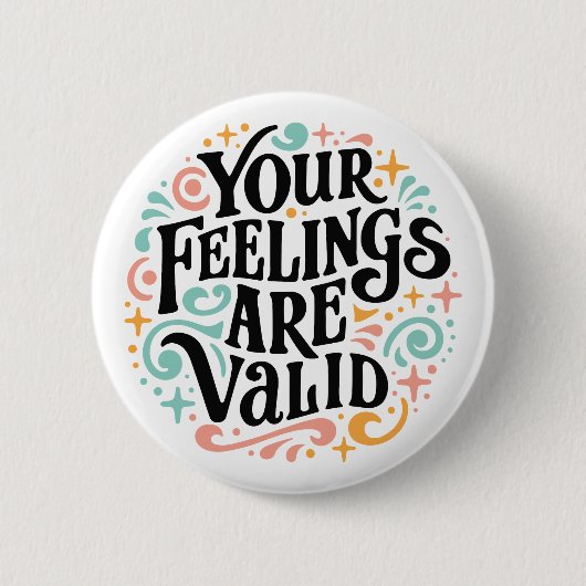 Ihre Gefühle sind gültig Button (Vorderseite)