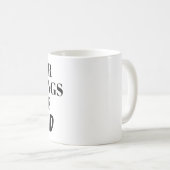 IHRE GEFÜHLE SIND GÜLTIG - EINLEITEN KAFFEETASSE (VorderseiteRechts)