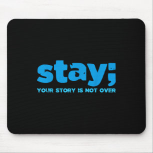 Ihre Geschichte ist nicht zu Bleibe Psychische Sel Mousepad