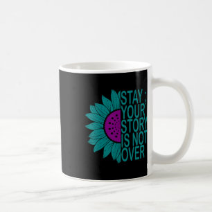 Ihre Geschichte ist nicht zu Bleibe Suizidpräventi Kaffeetasse