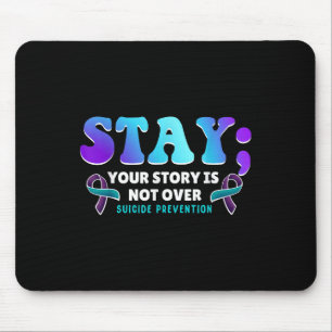 Ihre Geschichte ist noch nicht vorbei Bleiben Sie  Mousepad