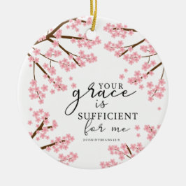 Ihre Gnade ist ausreichend Bibelkirschblüten Keramik Ornament