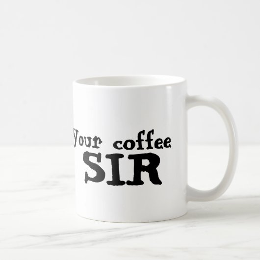 IHRE KAFFEE SIR HUSBAND KAFFEE TASSE (Rechts)