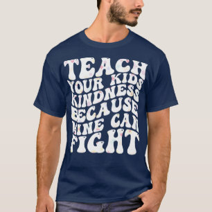 Ihre Kinder freundlich lehren, weil meine kämpfen T-Shirt
