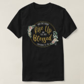 Ihre Kinder stehen auf und nennen ihr gesegnetes C T-Shirt (Design vorne)