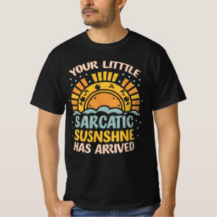 IHRE KLEINE RAY SARCASTIC SUNSHINE IST ERREICHT T-Shirt