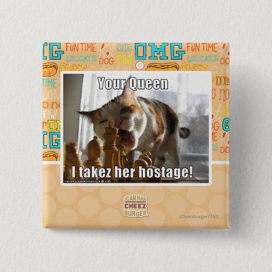 Ihre Königin, I takez ihre Geisel Button (Vorderseite)