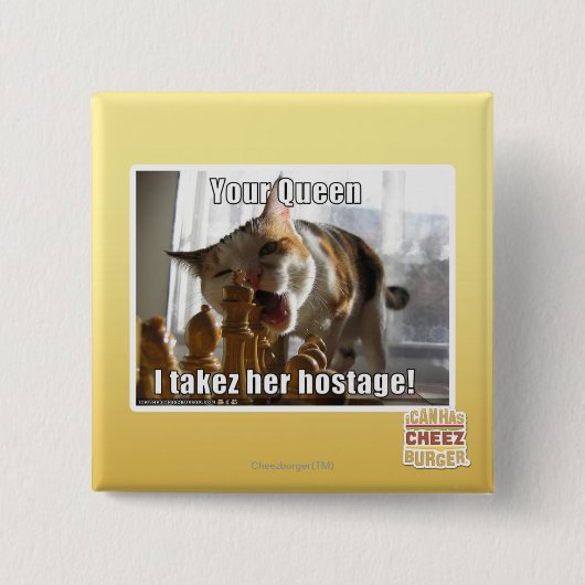 Ihre Königin, I takez ihre Geisel Button (Vorderseite)