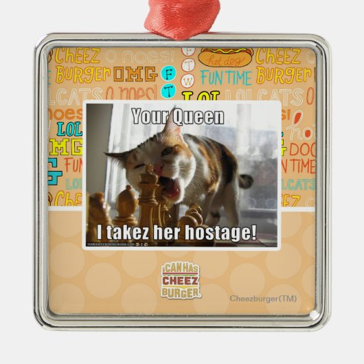 Ihre Königin, I takez ihre Geisel Ornament Aus Metall (Vorne)