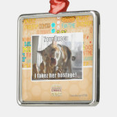 Ihre Königin, I takez ihre Geisel Ornament Aus Metall (Links)