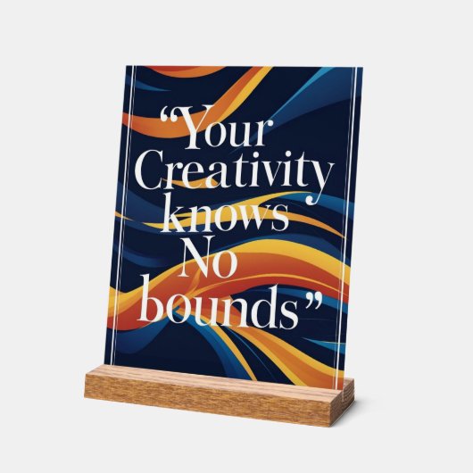 Ihre Kreativität kennt keine Grenzen Acrylschild (Winkel)