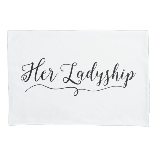 "Ihre Ladyship" Kissenbezug (Vorderseite)