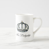 "Ihre Ladyship" Porzellantasse (Rechts)