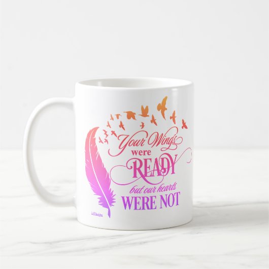 IHRE LEITUNGEN WAREN BEREIT, ABER UNSERE HERZEN WA KAFFEETASSE (Links)