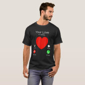 Ihre Liebe ruft Herzklopfen Valentinstag an T-Shirt (Vorne ganz)