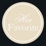 Ihre Lieblings-Hochzeitsticker Beige Ivory Khaki Runder Aufkleber<br><div class="desc">Verbessern Sie Ihre Hochzeitsfeier mit diesen Personalisierten Gastgeschenk Hochzeit Stickers. Diese individuell gestalteten Labels sind ideal, um Ihren Gastgeschenke Hochzeiten eine Touch Eleganz zu verleihen. Sie spiegeln Ihren einzigartigen Stil wider und machen Ihren Tag noch unvergesslicher. Wählen Sie aus einer Vielzahl von Farben und Schriftart, um Ihre Hochzeitsaufkleber mit Namen,...</div>