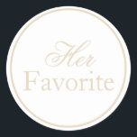 Ihre Lieblings-Hochzeitsticker Beige Ivory Khaki Runder Aufkleber<br><div class="desc">Verbessern Sie Ihre Hochzeitsfeier mit diesen Personalisierten Gastgeschenk Hochzeit Stickers. Diese individuell gestalteten Labels sind ideal, um Ihren Gastgeschenke Hochzeiten eine Touch Eleganz zu verleihen. Sie spiegeln Ihren einzigartigen Stil wider und machen Ihren Tag noch unvergesslicher. Wählen Sie aus einer Vielzahl von Farben und Schriftart, um Ihre Hochzeitsaufkleber mit Namen,...</div>
