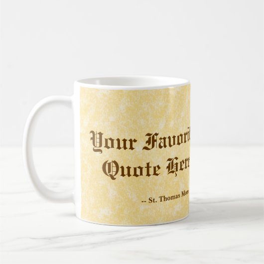 Ihre Lieblings-St. Thomas Mehr Zitat Kaffeepause T Kaffeetasse (Links)
