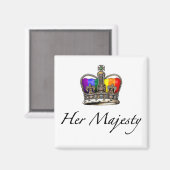 Ihre Majestät Magnet (Vorderseite/Rückseite)