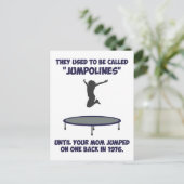 Ihre Mama erfand die Trampoline Postkarte (Stehend Vorderseite)