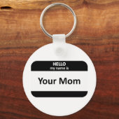 Ihre Mama Nametag Schlüsselanhänger (Vorderseite)