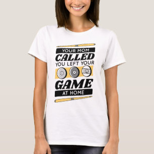 Ihre Mama rief Sie an, um Ihr Spiel auf der Zuhaus T-Shirt