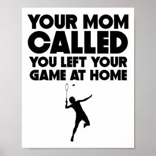 Ihre Mama rief Sie an und Verließ Ihr Spiel auf Zu Poster