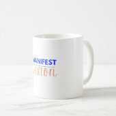 Ihre Manifestvision Kaffeetasse (VorderseiteRechts)