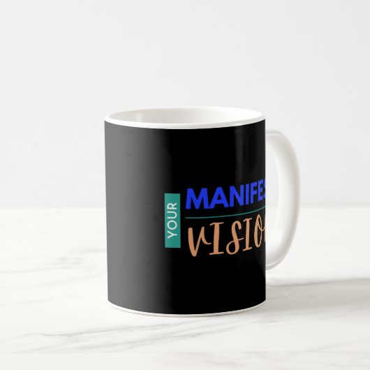 Ihre Manifestvision Kaffeetasse (VorderseiteRechts)